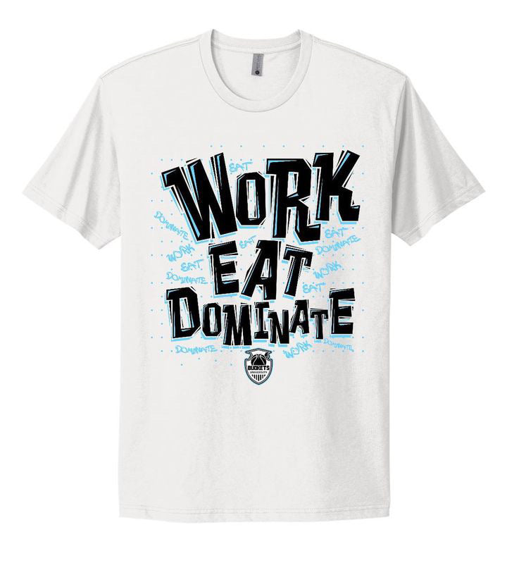 Work Eat Dominate Signature Tee