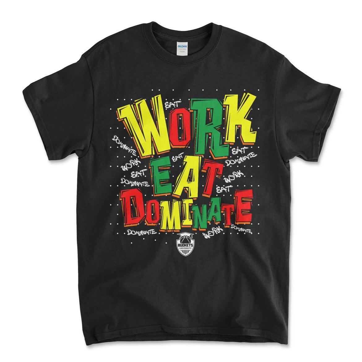 Work Eat Dominate Signature Tee